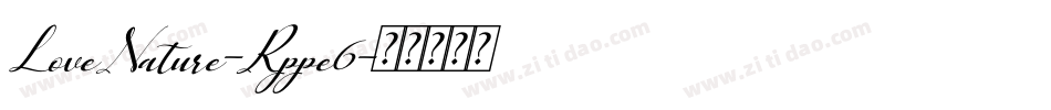 LoveNature-Rppe6字体转换