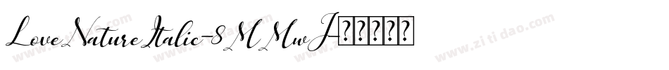 LoveNatureItalic-8MMwJ字体转换