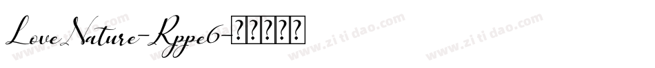 LoveNature-Rppe6字体转换