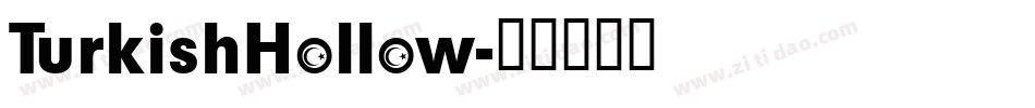 TurkishHollow字体转换