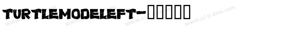 turtlemodeleft字体转换