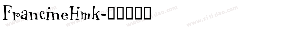 FrancineHmk字体转换