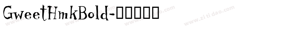 GweetHmkBold字体转换