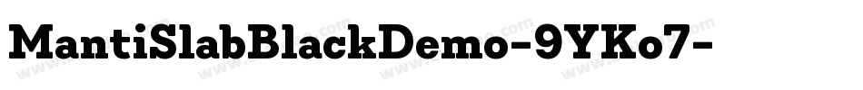 MantiSlabBlackDemo-9YKo7字体转换