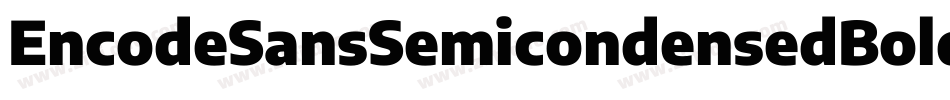 EncodeSansSemicondensedBold-7WgP字体转换