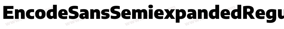 EncodeSansSemiexpandedRegular-O3RP字体转换