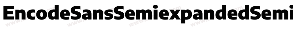 EncodeSansSemiexpandedSemibold-ZMm8字体转换