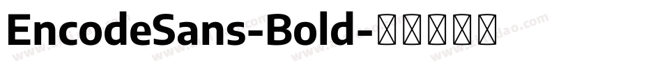 EncodeSans-Bold字体转换