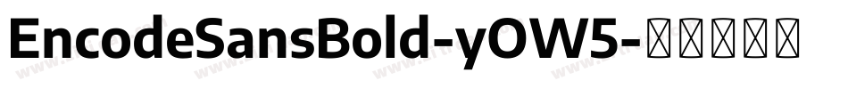 EncodeSansBold-yOW5字体转换