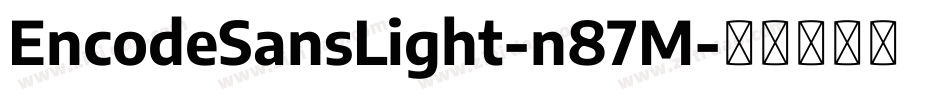 EncodeSansLight-n87M字体转换