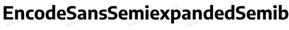 EncodeSansSemiexpandedSemibold-ZMm8字体转换
