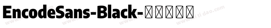 EncodeSans-Black字体转换