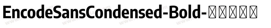 EncodeSansCondensed-Bold字体转换