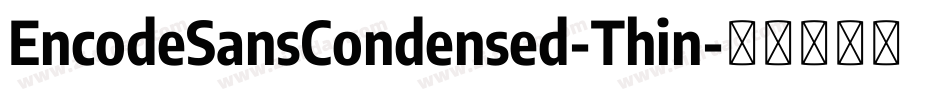 EncodeSansCondensed-Thin字体转换