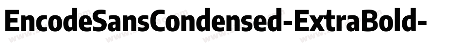 EncodeSansCondensed-ExtraBold字体转换