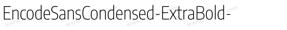 EncodeSansCondensed-ExtraBold字体转换