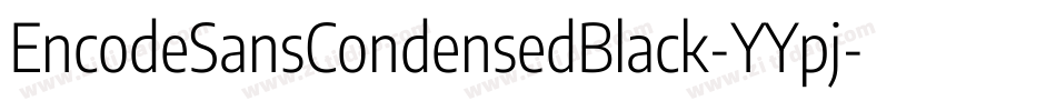 EncodeSansCondensedBlack-YYpj字体转换
