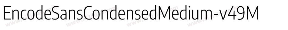EncodeSansCondensedMedium-v49M字体转换