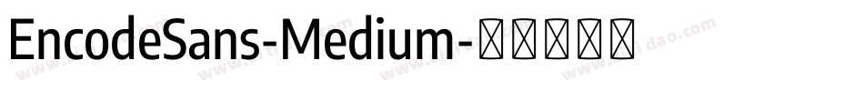 EncodeSans-Medium字体转换