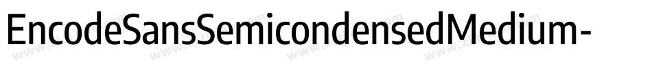 EncodeSansSemicondensedMedium-LelZ字体转换