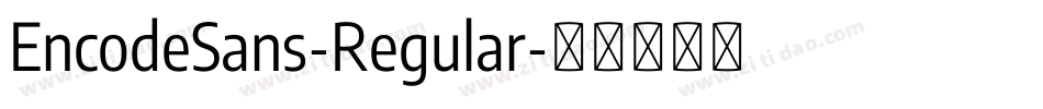 EncodeSans-Regular字体转换