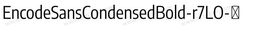 EncodeSansCondensedBold-r7LO字体转换