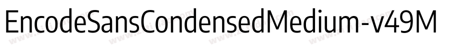EncodeSansCondensedMedium-v49M字体转换