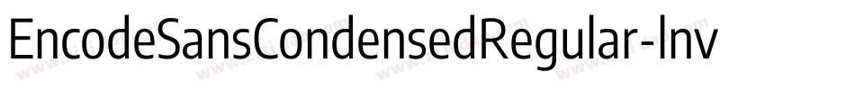 EncodeSansCondensedRegular-lnvy字体转换