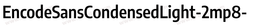 EncodeSansCondensedLight-2mp8字体转换