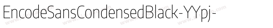EncodeSansCondensedBlack-YYpj字体转换