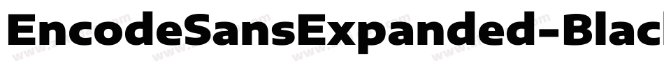 EncodeSansExpanded-Black字体转换