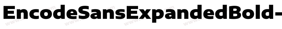 EncodeSansExpandedBold-BRMx字体转换