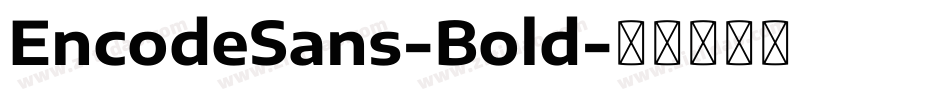 EncodeSans-Bold字体转换