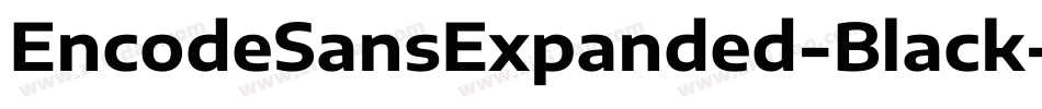 EncodeSansExpanded-Black字体转换