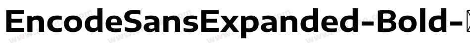 EncodeSansExpanded-Bold字体转换