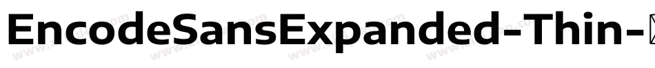 EncodeSansExpanded-Thin字体转换