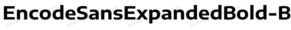 EncodeSansExpandedBold-BRMx字体转换