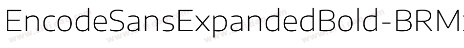 EncodeSansExpandedBold-BRMx字体转换