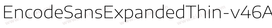EncodeSansExpandedThin-v46A字体转换