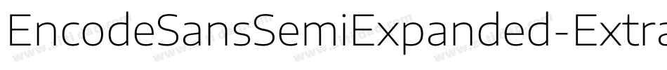 EncodeSansSemiExpanded-ExtraBold字体转换