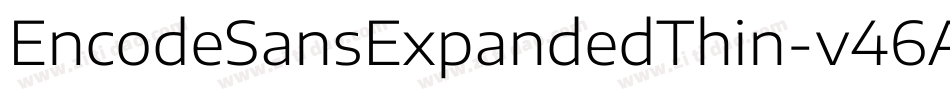 EncodeSansExpandedThin-v46A字体转换