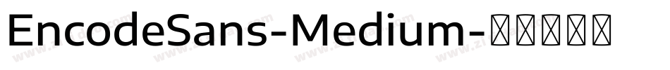 EncodeSans-Medium字体转换