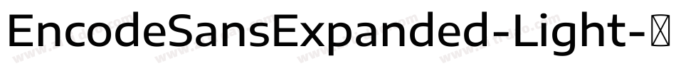 EncodeSansExpanded-Light字体转换