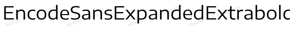 EncodeSansExpandedExtrabold-8EG0字体转换