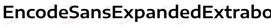 EncodeSansExpandedExtrabold-8EG0字体转换