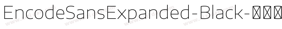 EncodeSansExpanded-Black字体转换