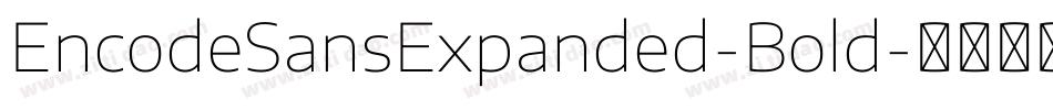 EncodeSansExpanded-Bold字体转换