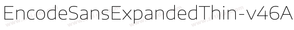 EncodeSansExpandedThin-v46A字体转换