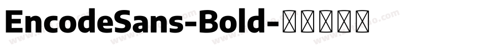 EncodeSans-Bold字体转换