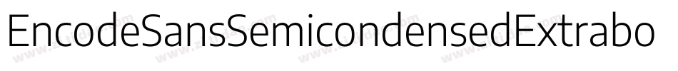 EncodeSansSemicondensedExtrabold-mRAP字体转换